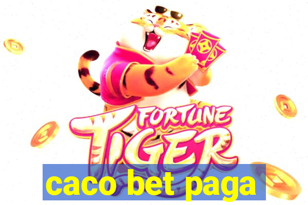 caco bet paga